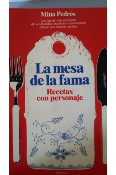La mesa de la fama. Recetas con personaje